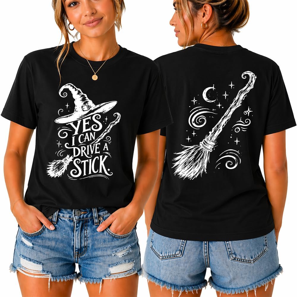 Yes I Can Drive A Stick Witch Halloween Shirt Double Sided for Women