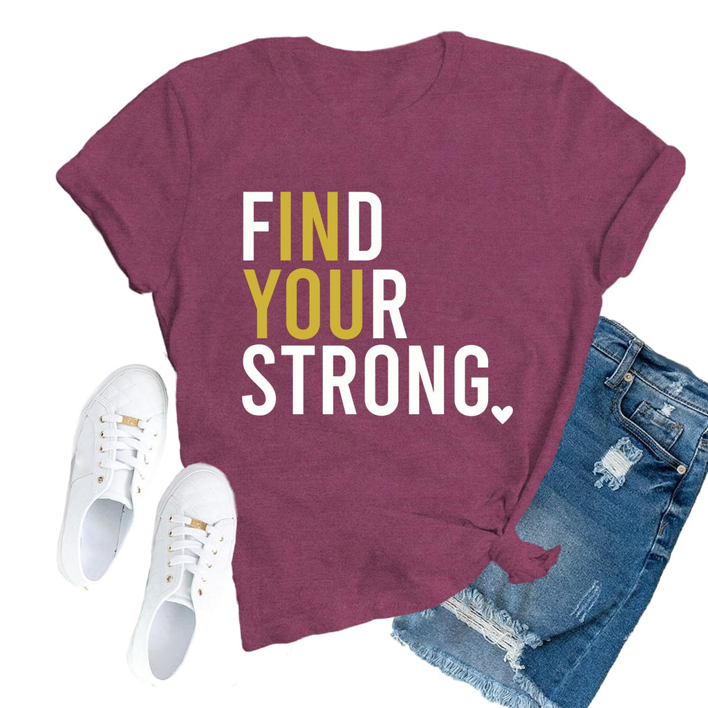 TUPUSO Inspirational Shirts for Women Positive Find Your Strong T-Shirt