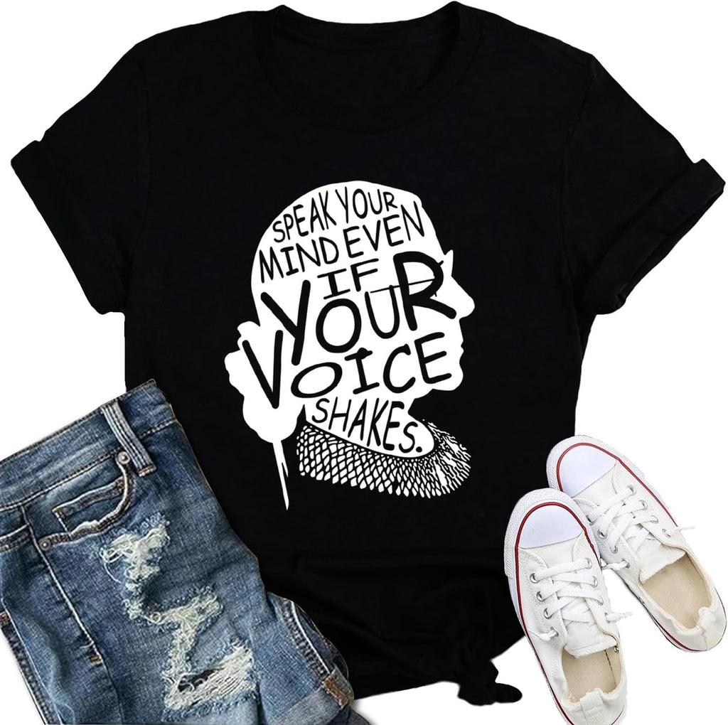 Womens RBG Shirt Ruth Bader Ginsburg Speak Your Mind Inspirational Tee