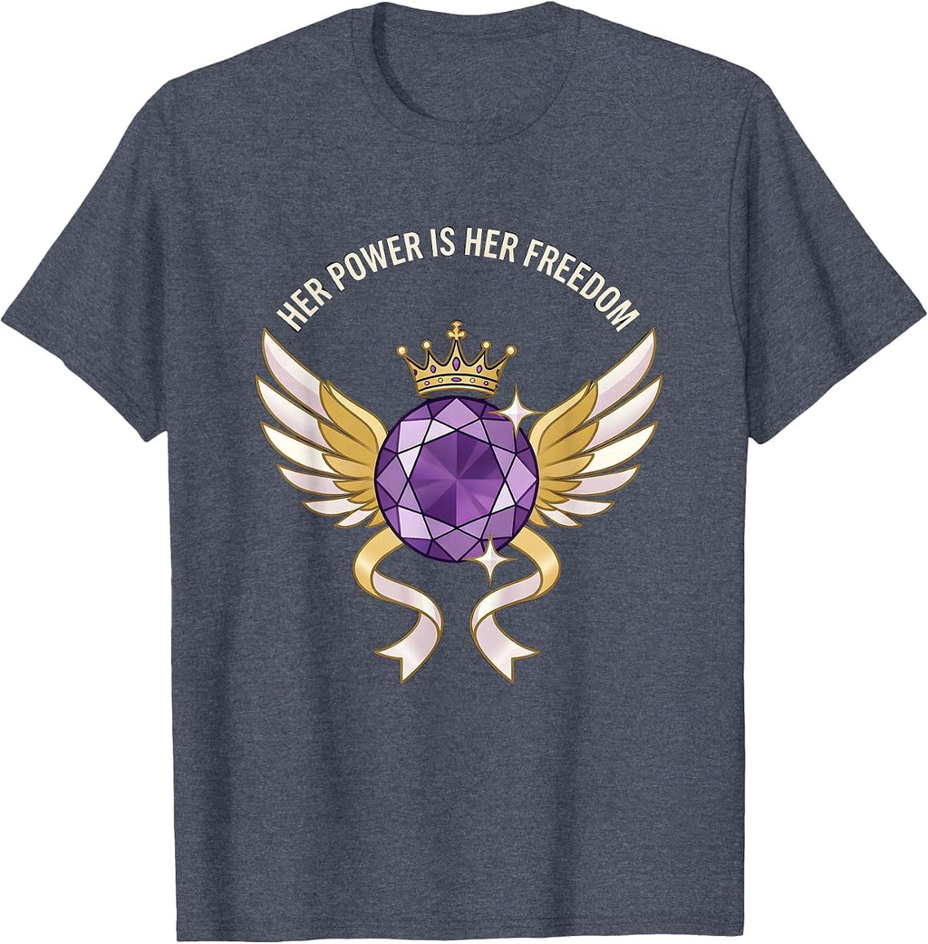 Her Power Is Her Freedom Empowerment Graphic Design T-Shirt