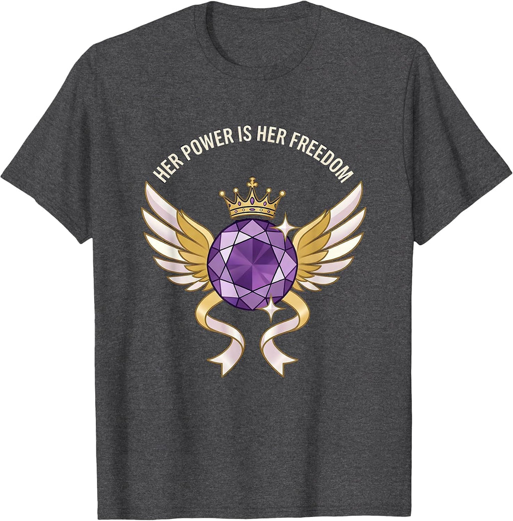 Her Power Is Her Freedom Empowerment Graphic Design T-Shirt