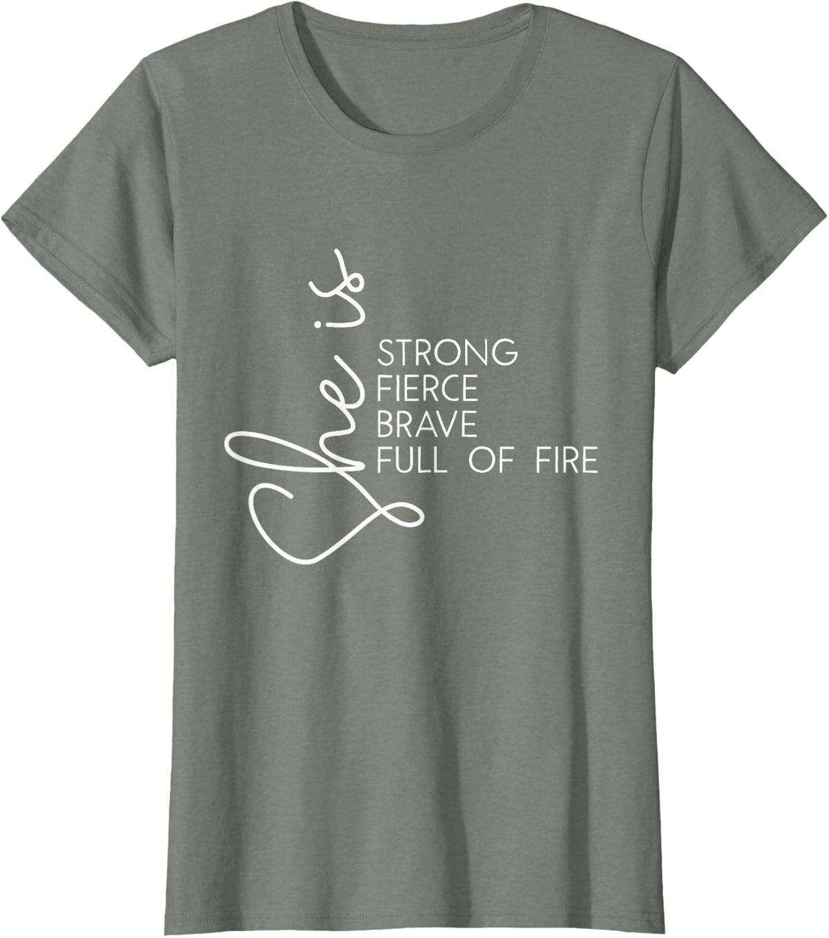 She is Fierce Strong Brave Full of Fire Women Girl T-Shirt