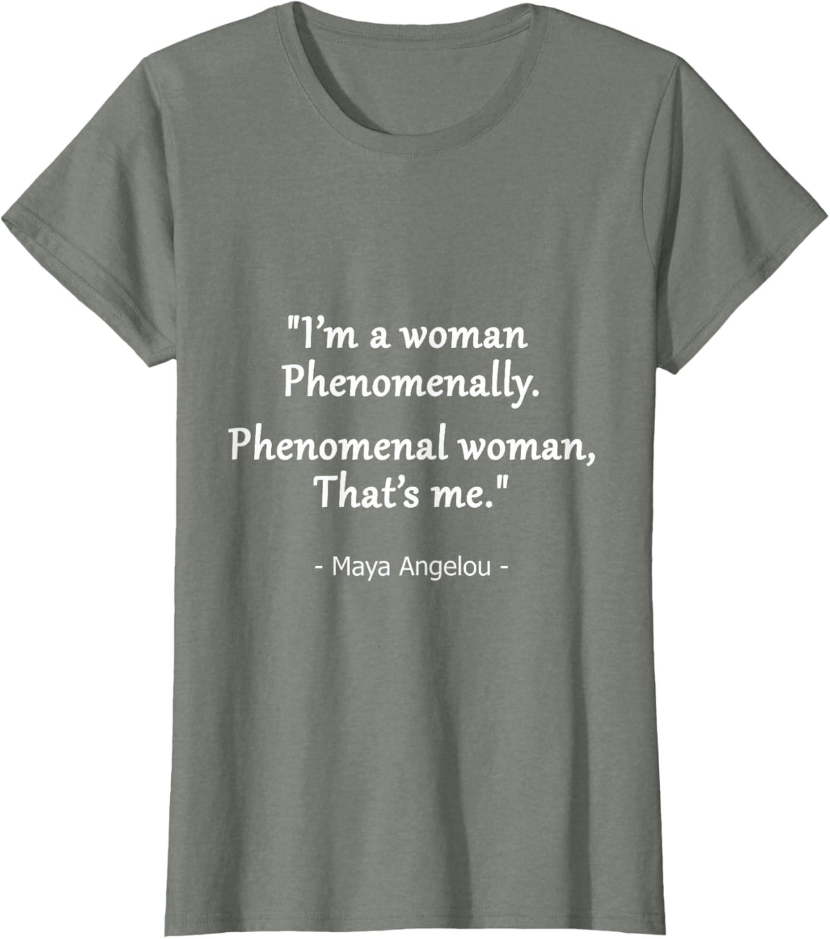 Phenomenal Woman Quote Design T-Shirt