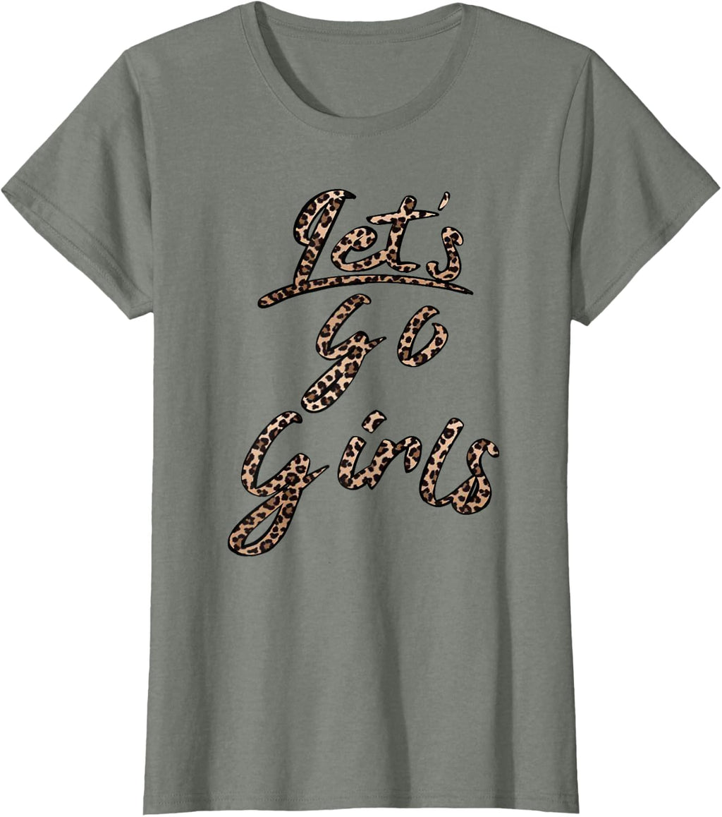 Let's Go Girls T-Shirt