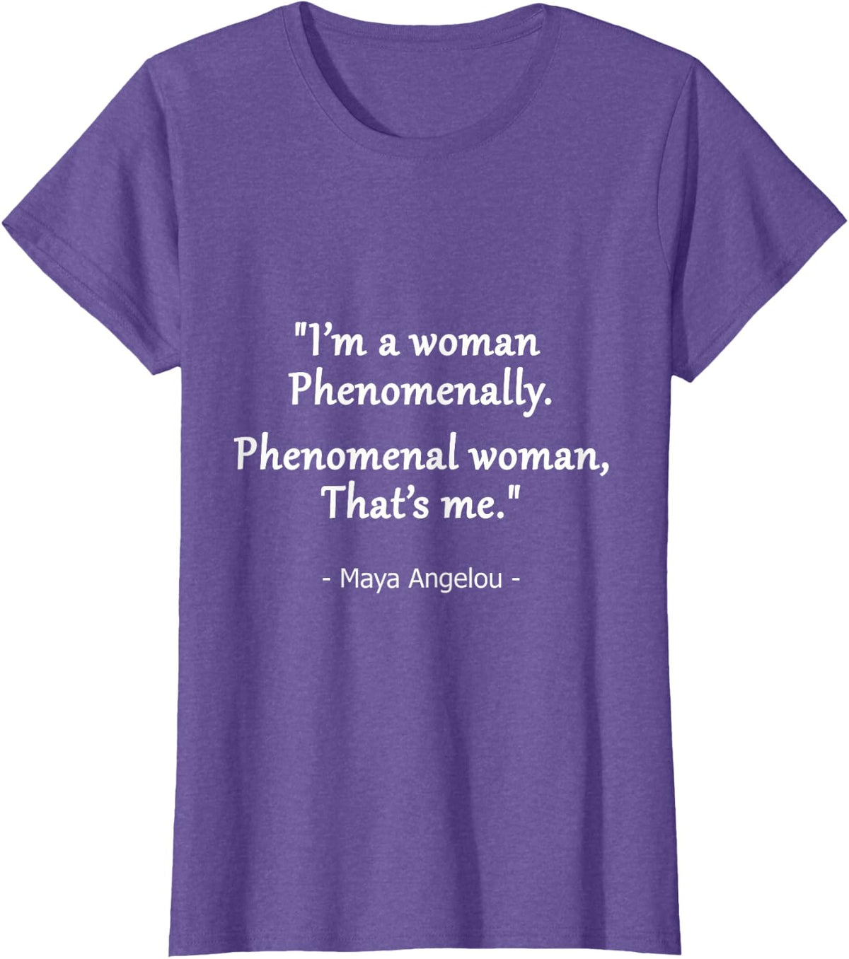 Phenomenal Woman Quote Design T-Shirt