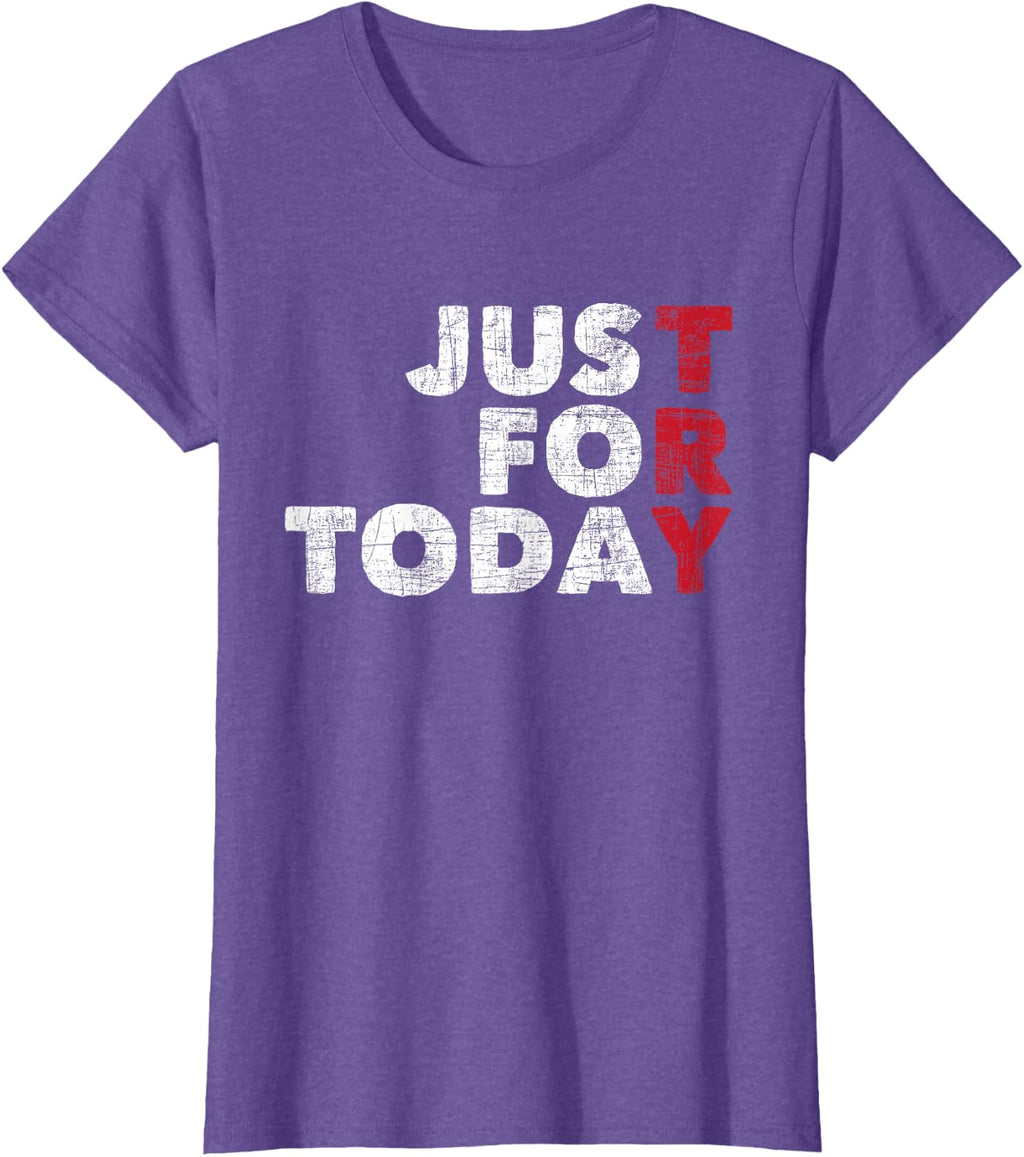 Just For Today - Sobriety Anniversary Sober AA NA Recovery mens T-Shirt