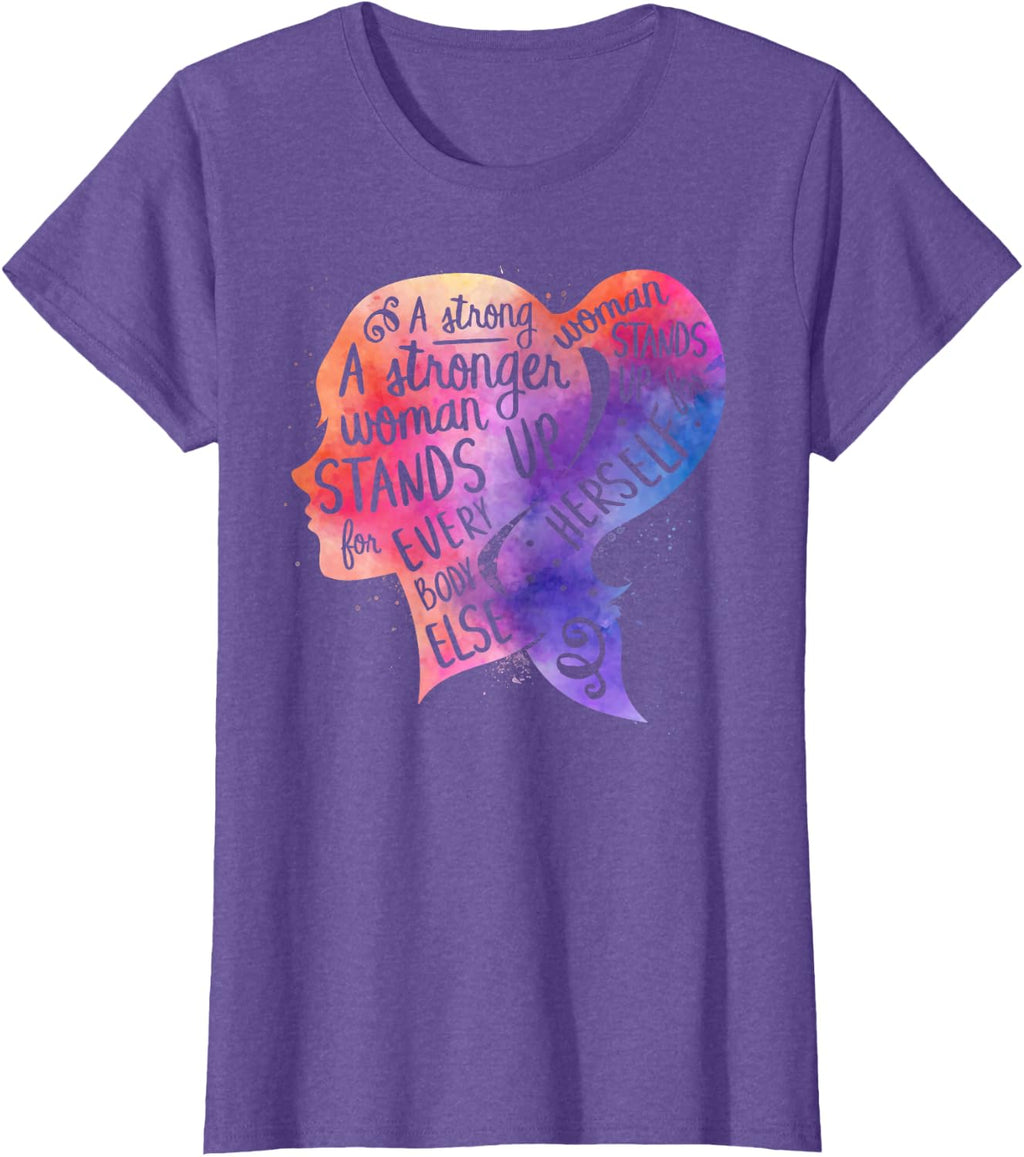 Feminism Quote Strong Women Rights Feminist Empowerment T-Shirt