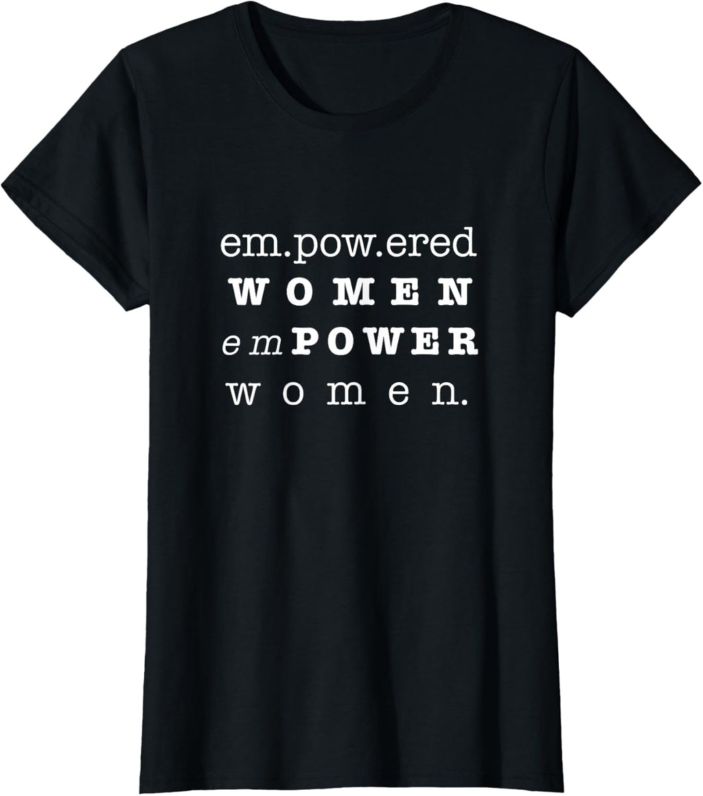 Woman Empowerment Shirt-Gift for Women T-Shirt