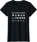 Woman Empowerment Shirt-Gift for Women T-Shirt
