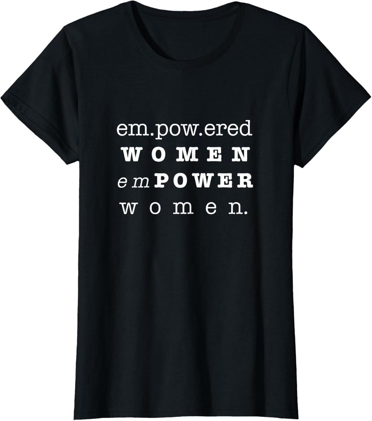 Woman Empowerment Shirt-Gift for Women T-Shirt