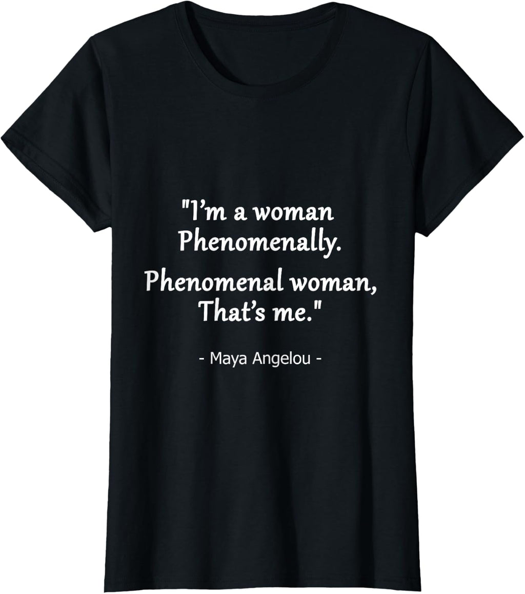 Phenomenal Woman Quote Design T-Shirt