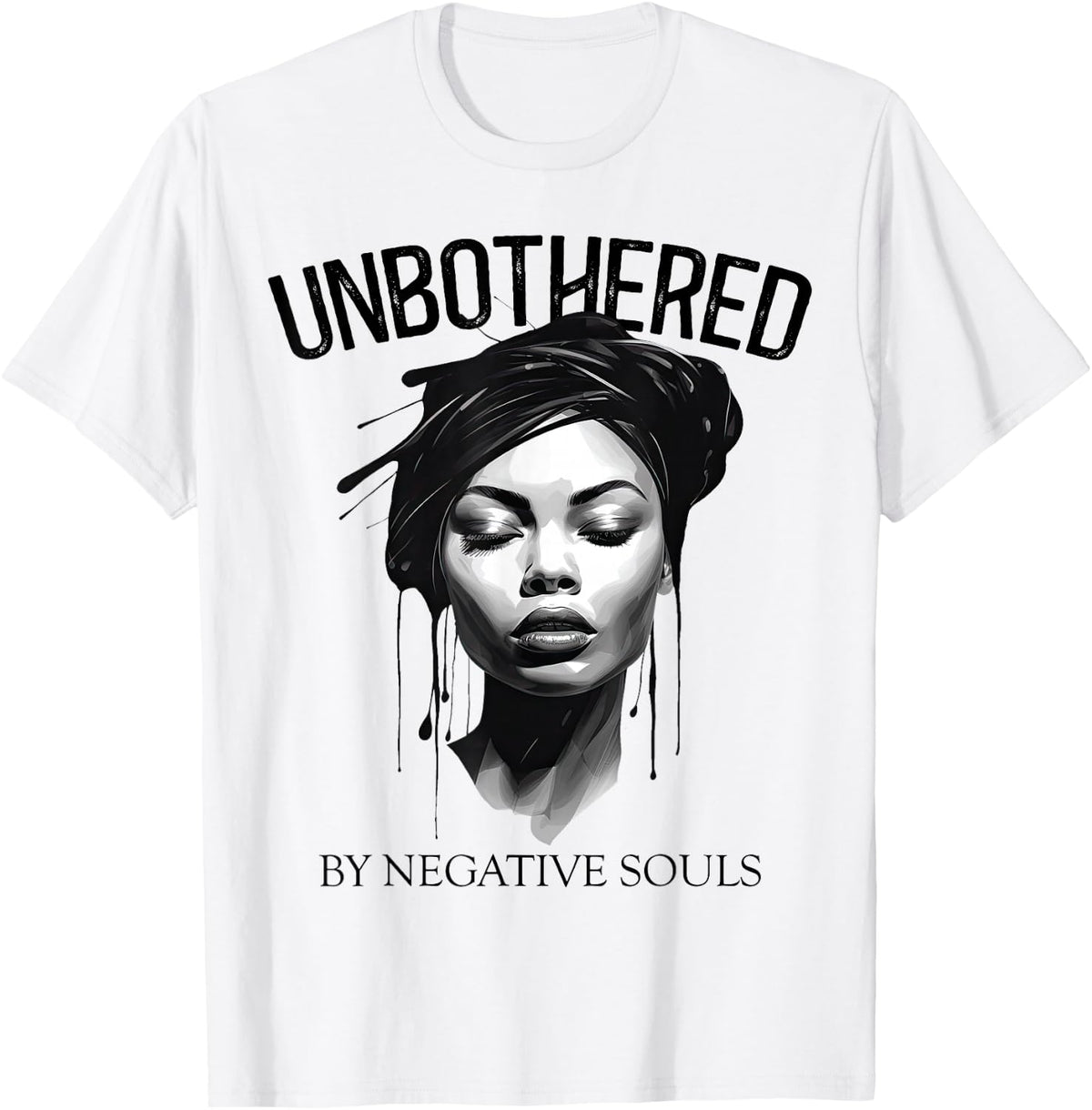 Unbothered By Negative Souls Black Women Queen Juneteenth T-Shirt