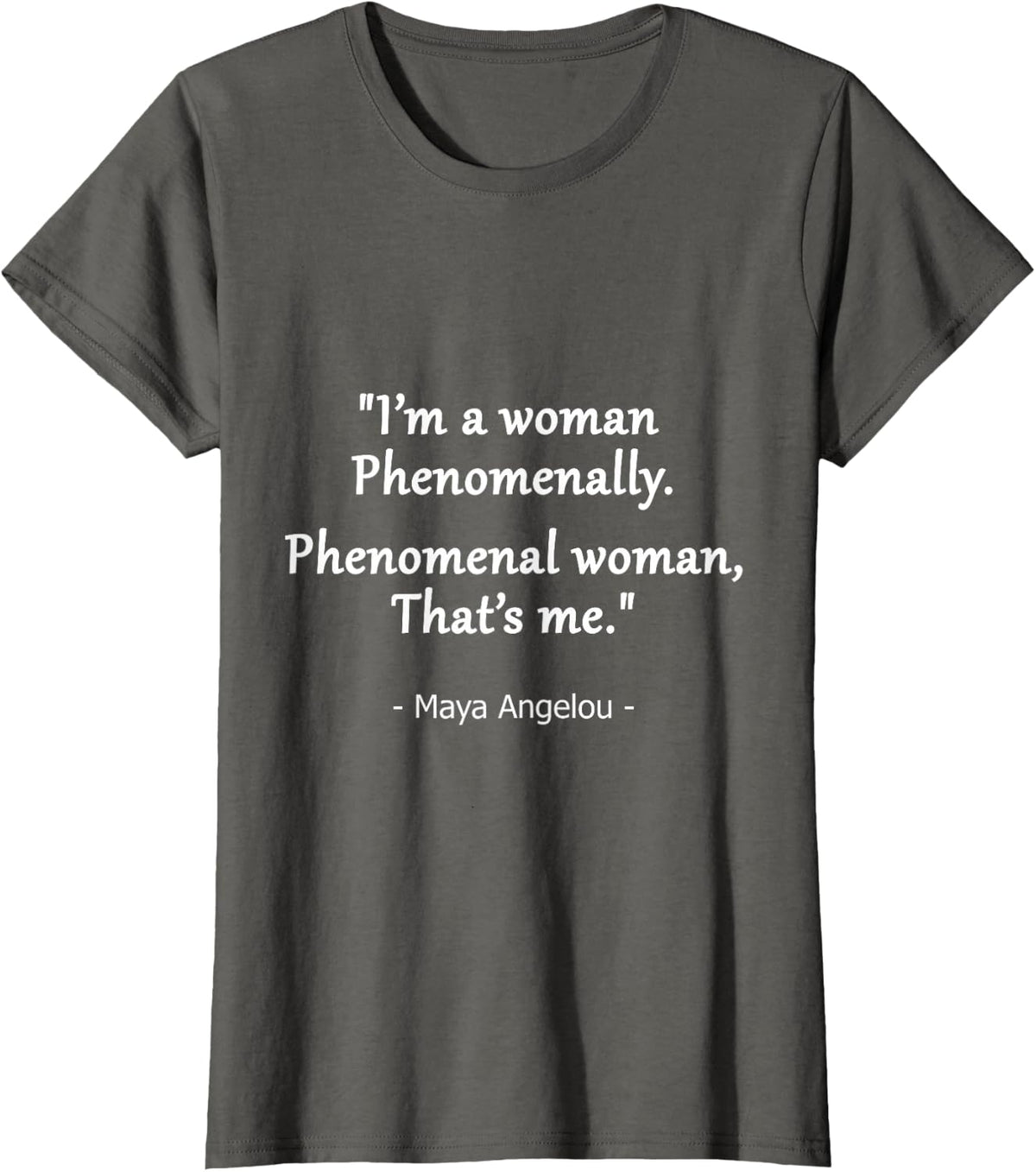 Phenomenal Woman Quote Design T-Shirt