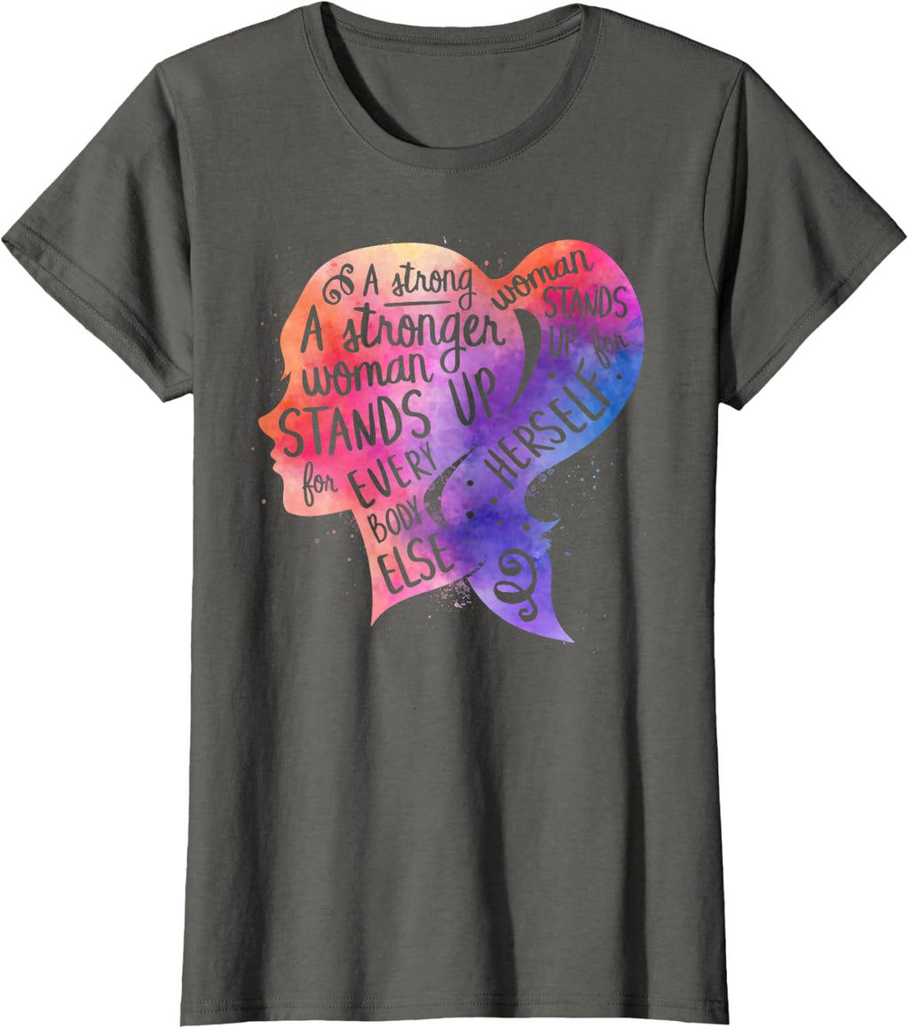 Feminism Quote Strong Women Rights Feminist Empowerment T-Shirt