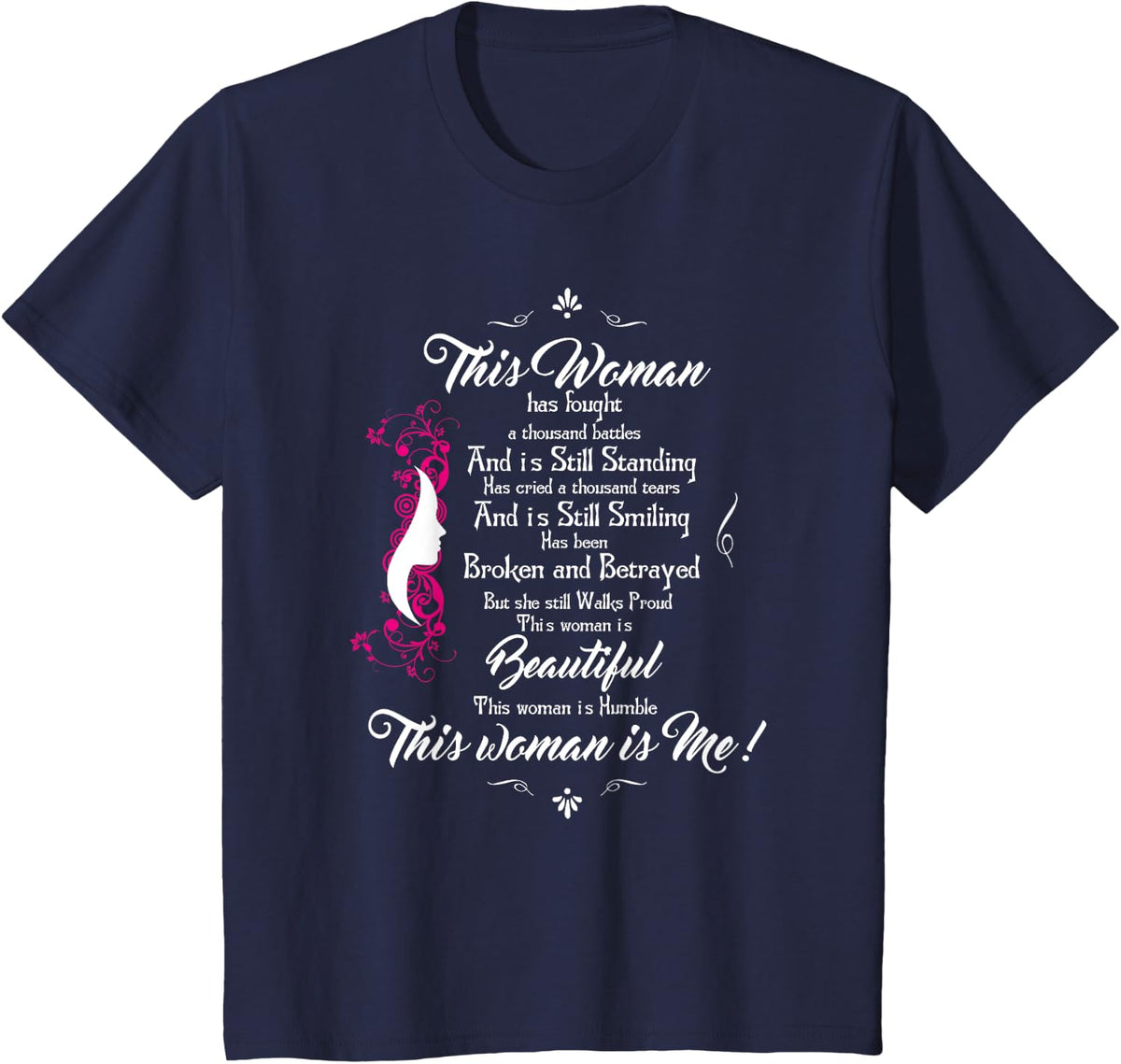 This Woman Has Fought A Thousand Battles- T-Shirt