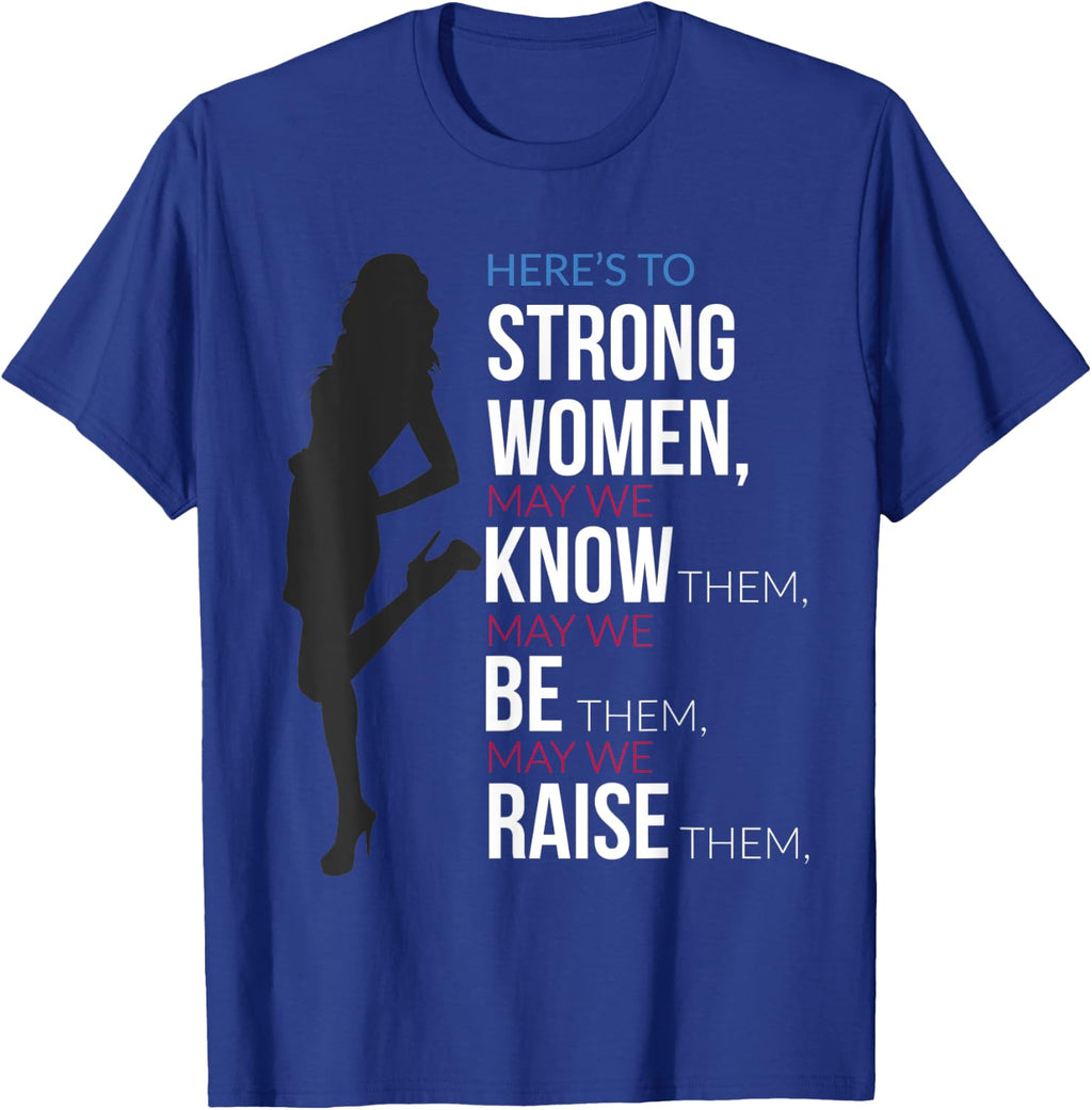 Feminist With Strong Women Quote Feminism Empowerment T-Shirt