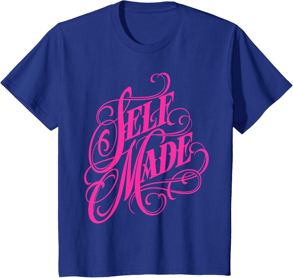 Self Made T-Shirt