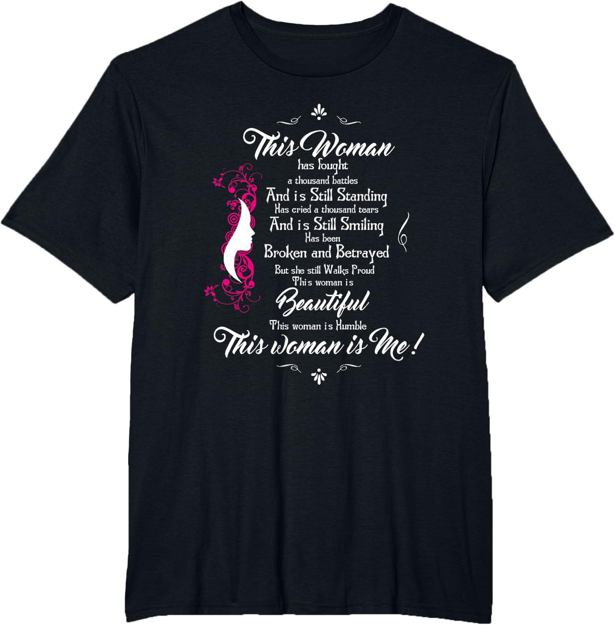 This Woman Has Fought A Thousand Battles- T-Shirt
