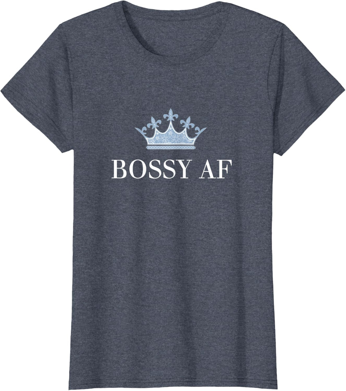 Bossy AF Women's T-Shirt T-Shirt
