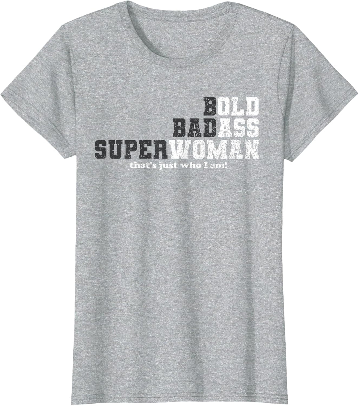 Womens Bold Badass Superwoman – Feminist - Confidence Statement T-Shirt