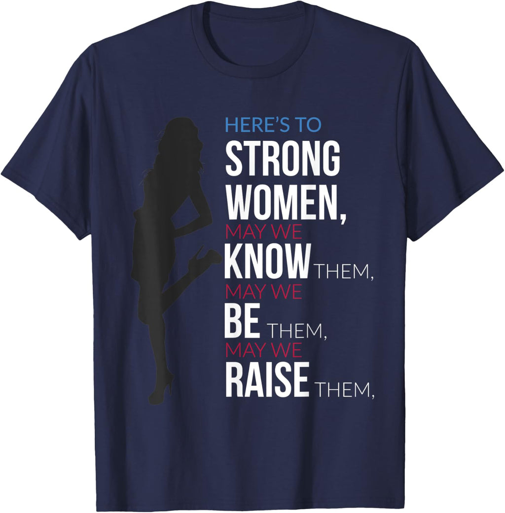 Feminist With Strong Women Quote Feminism Empowerment T-Shirt