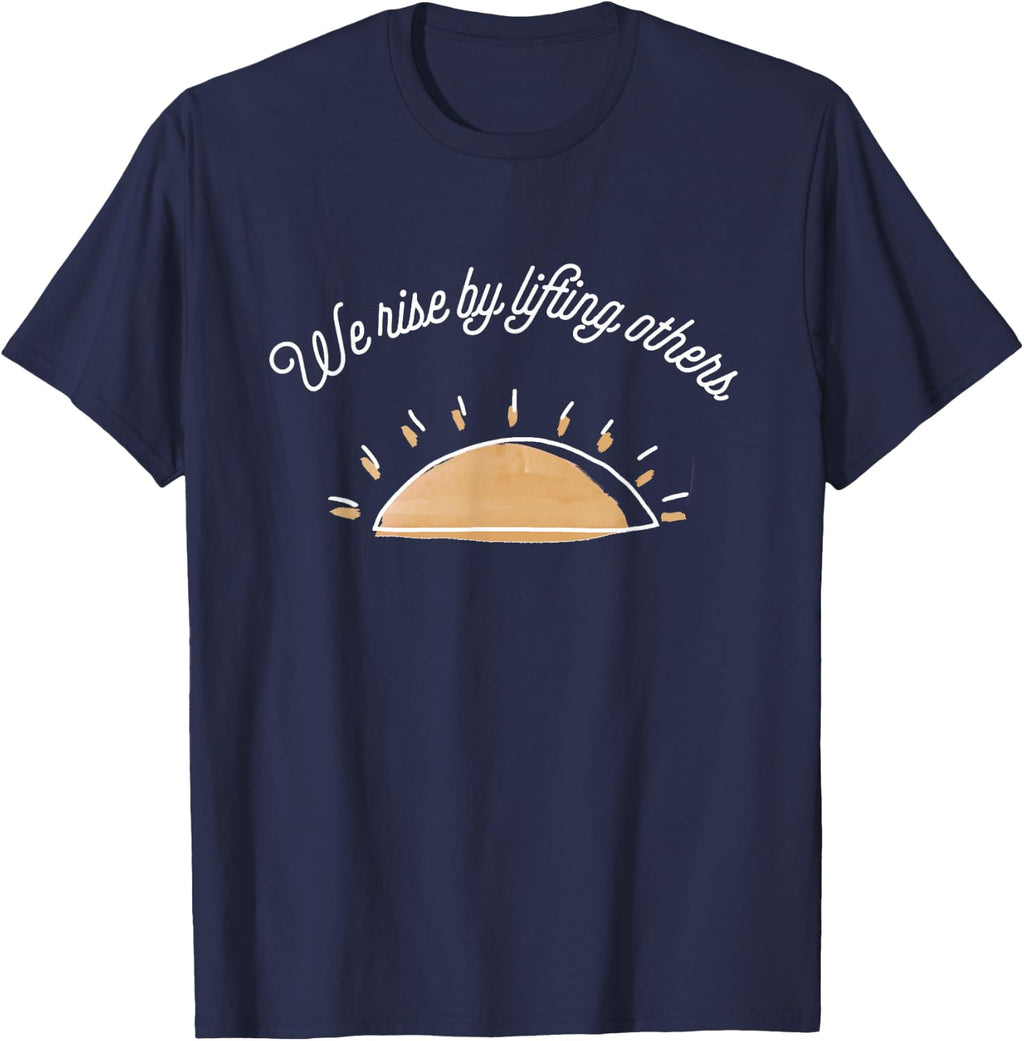 We Rise By Lifting Others Sunrise Feminism Feminist Empower T-Shirt
