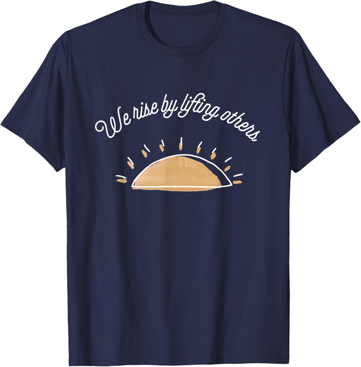 We Rise By Lifting Others Sunrise Feminism Feminist Empower T-Shirt