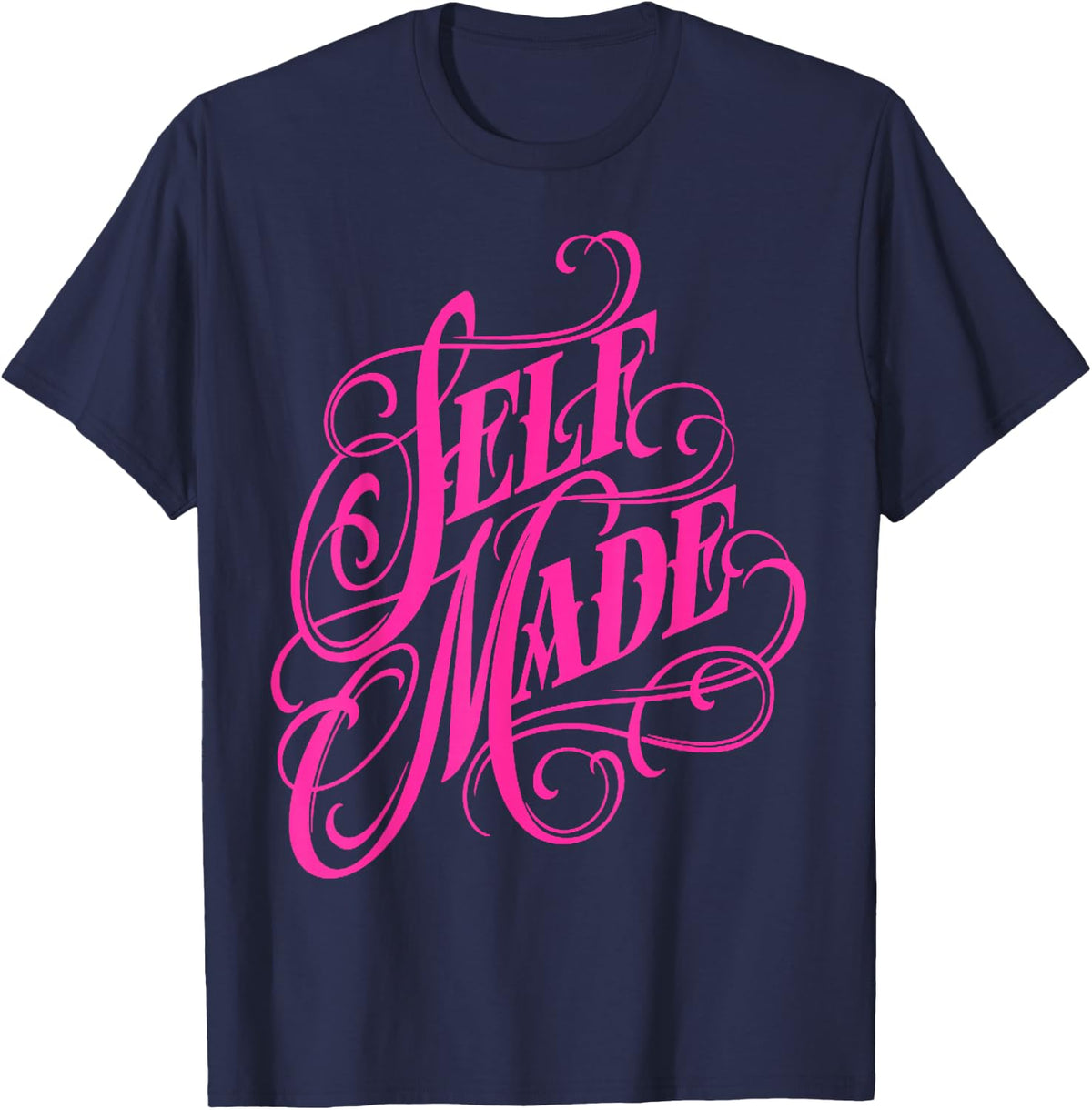 Self Made T-Shirt