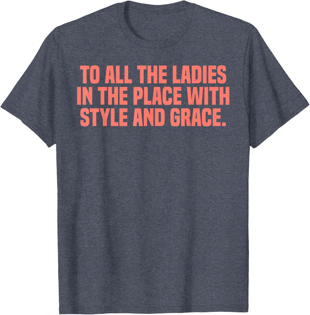 Empowerment Girls Power Feminism to All The Ladies T-Shirt