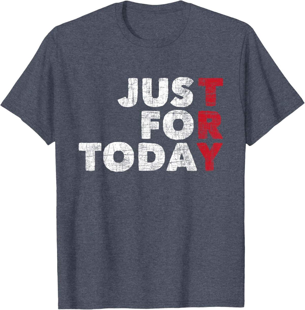 Just For Today - Sobriety Anniversary Sober AA NA Recovery mens T-Shirt