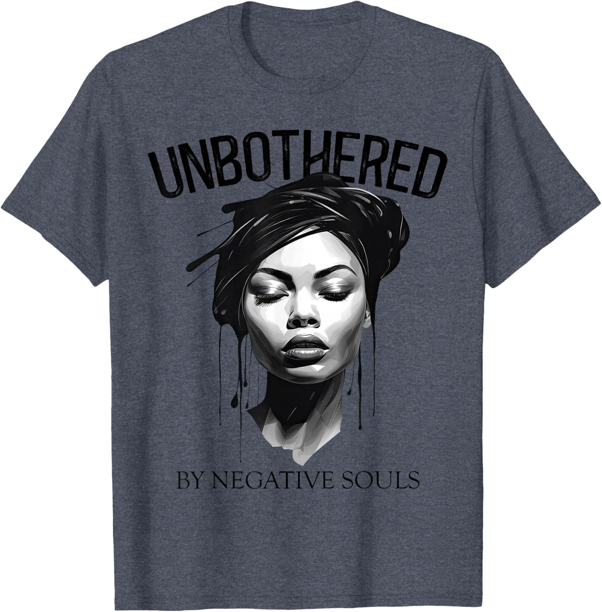 Unbothered By Negative Souls Black Women Queen Juneteenth T-Shirt