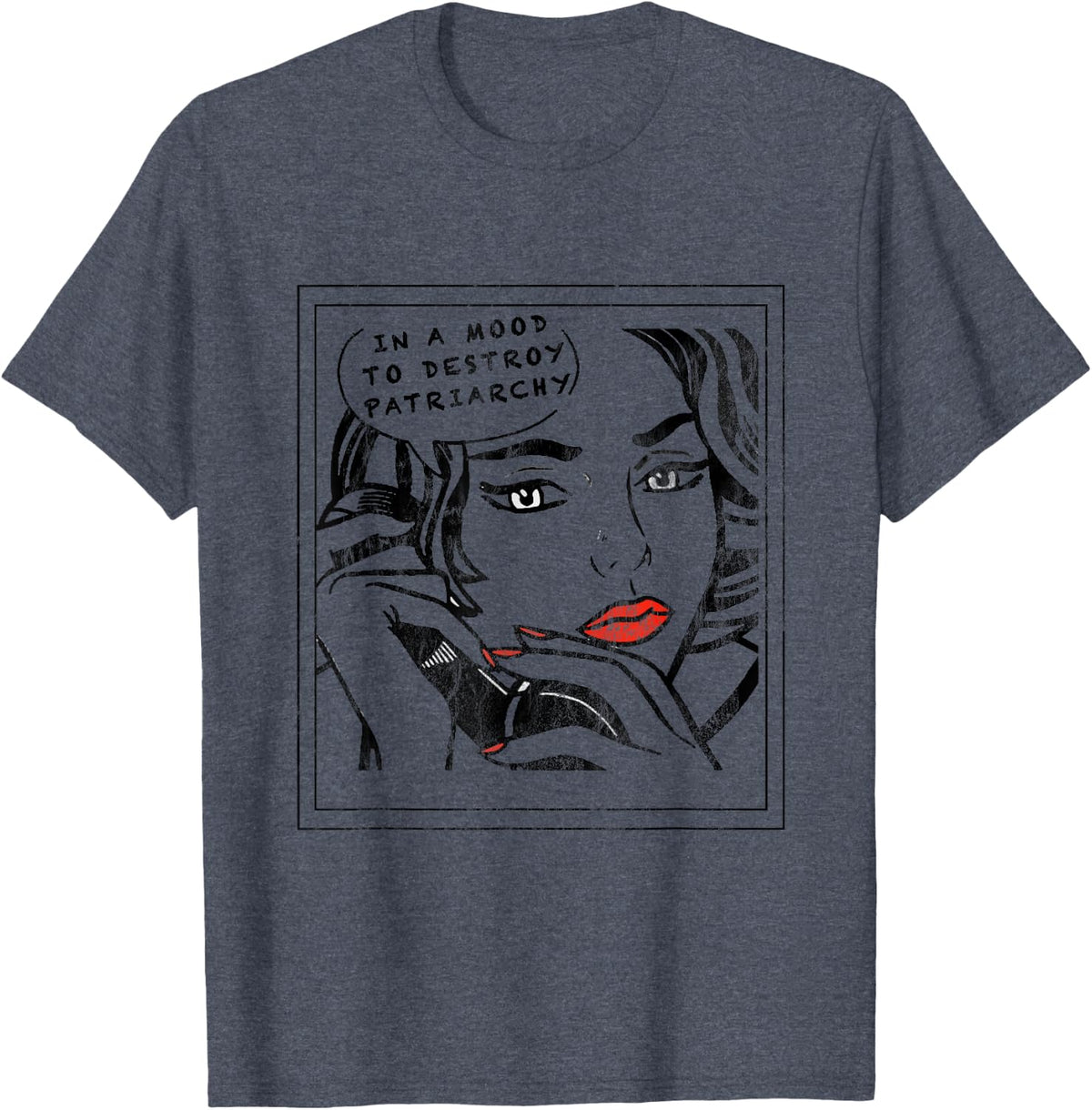 in a Mood to Destroy Patriarchy Feminist Women Rights T-Shirt