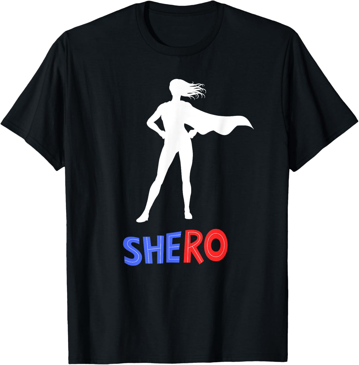 Shero - Empowering Female Superhero for Strong Women T-Shirt
