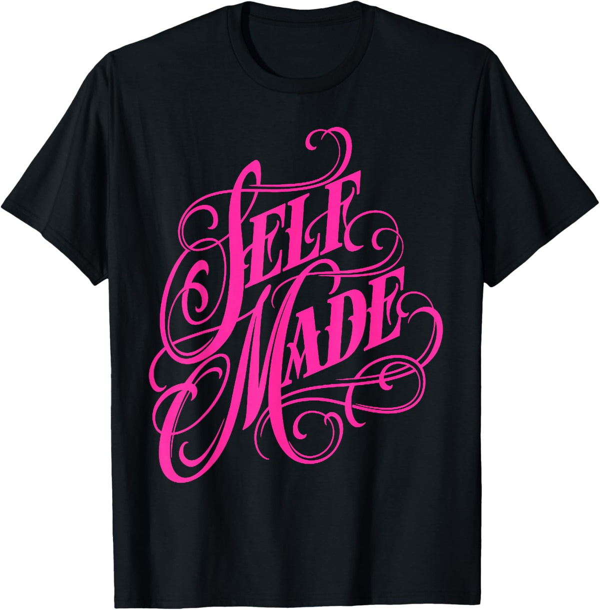 Self Made T-Shirt