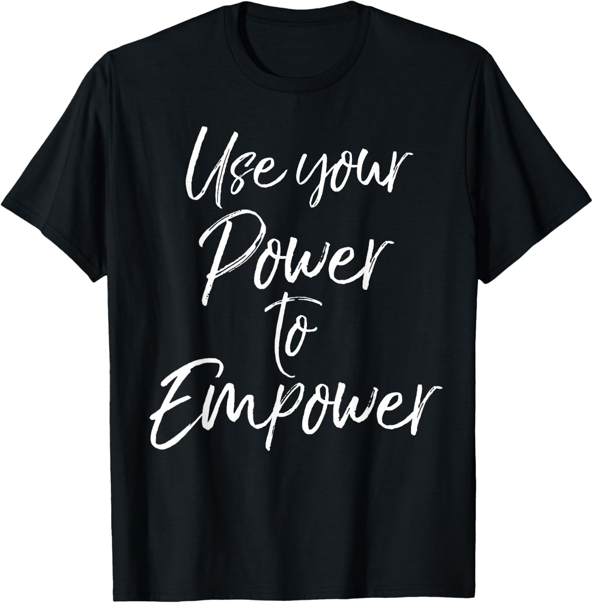 Use Your Power to Empower Shirt for Women Cute Equality Tees T-Shirt