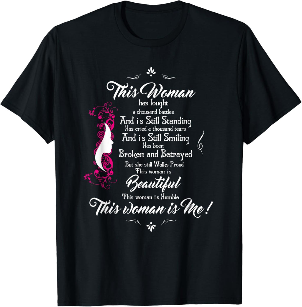 This Woman Has Fought A Thousand Battles- T-Shirt