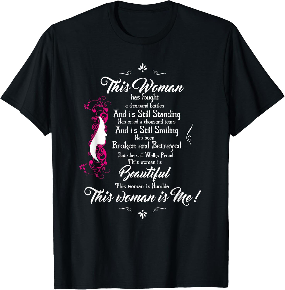 This Woman Has Fought A Thousand Battles- T-Shirt