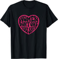 Women Don't Owe You Shit Feminist Women Pro Rights T-Shirt