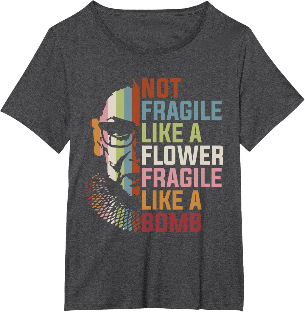 Not Fragile Like A Flower But A Bomb Ruth Bader RBG Feminist T-Shirt Small